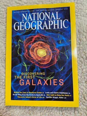 National Geographic Magazine Feb 2003 Discovering The First Galaxies Back Issue